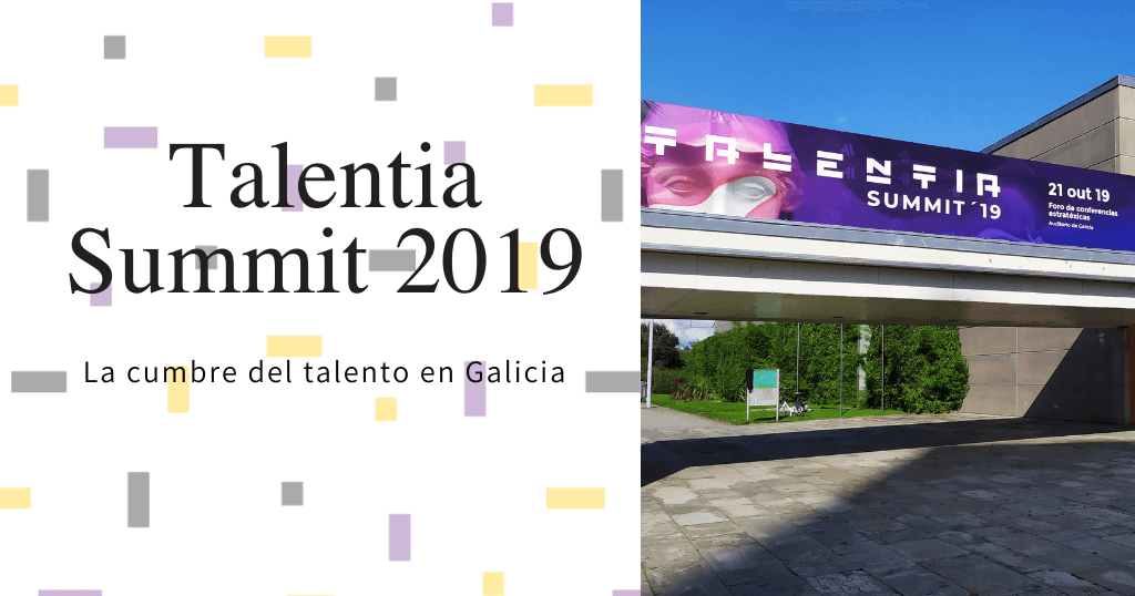 Talentia Summit 2019 cumbre talento Galicia_PB
